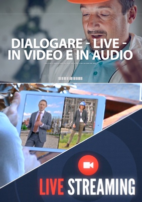 live streaming |  | Video Industriali | Filmati Aziendali | Giuseppe Galliano Multimedia Studio | 