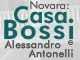 Novara: Casa Bossi e Alessandro Antonelli (2011)